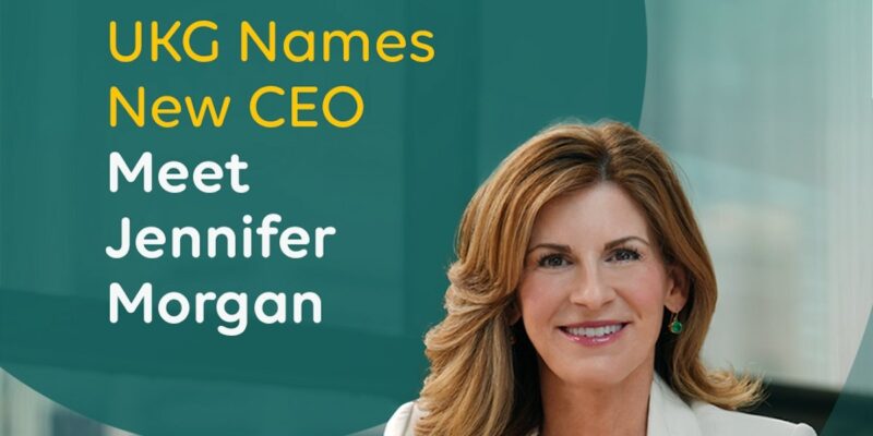 UKG Names Jennifer Morgan as Chief Executive Officer