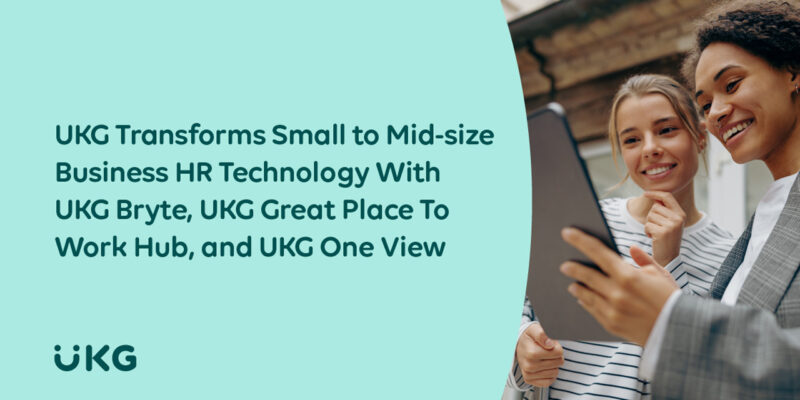 UKG Ready Simplifies Pay, Culture, and People Operations with Enhancements to All-in-One Suite